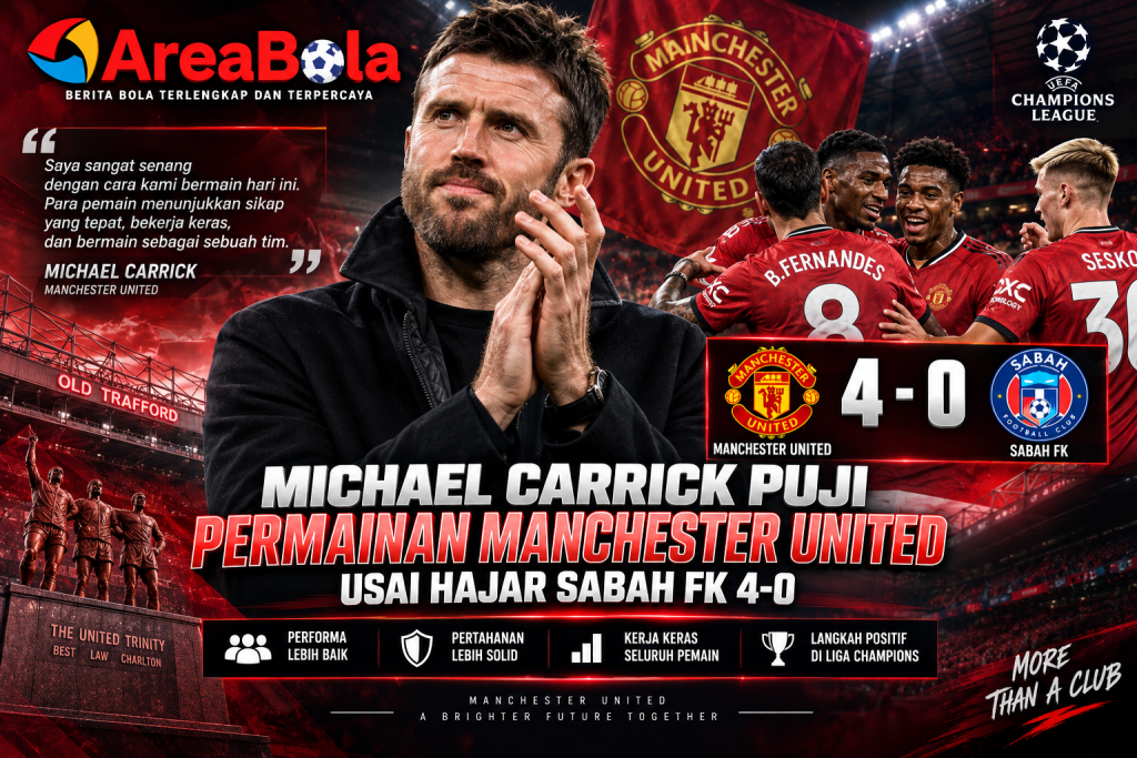 Michael Carrick Puji Manchester United Usai Hajar Sabah FK 4-0 | Areabola