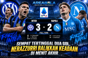 Hasil Inter vs Napoli: Sempat Tertinggal Dua Gol, Nerazzurri Balikkan Keadaan di Menit Akhir